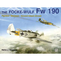 Focke-wulf Fw 190 – Heinz J. Nowarra