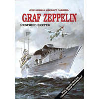  Aircraft Carrier: Graf Zeppelin: Graf Zeppelin – Siegfried Breyer