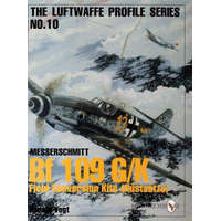 Luftwaffe Profile Series No.10: Bf 109 G/K Field Conversion Kits (Rustsatze) – Harald Vogt