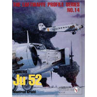  Luftwaffe Profile Series No.14: Junkers Ju 52 – Manfred Griehl