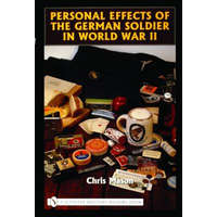  Personal Effects of the German Soldier in World War II – Chris Mason