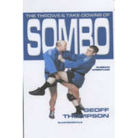  Throws and Takedowns of Sombo Russian Wrestling – Geoff Thompson