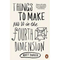 Things to Make and Do in the Fourth Dimension – Matt Parker