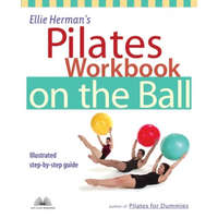  Ellie Herman's Pilates Workbook On The Ball – Ellie Herman