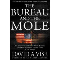  Bureau and the Mole – David A. Vise