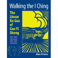 Walking the I Ching – Allen Pittman