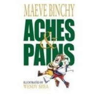  Aches and Pains – Maeve Binchy