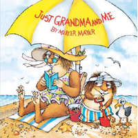 Just Grandma and Me (Little Critter) – Mercer Mayer