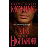  Kiss of the Highlander – Karen Marie Moning
