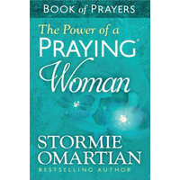  Power of a Praying Woman Book of Prayers – Stormie Omartian