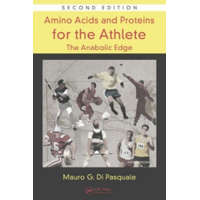  Amino Acids and Proteins for the Athlete: The Anabolic Edge – Mauro G. Di Pasquale