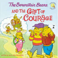  Berenstain Bears and the Gift of Courage – Michael Berenstain