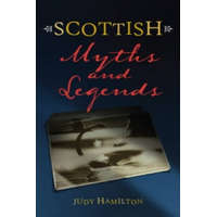 Scottish Myths and Legends – Judy Hamilton