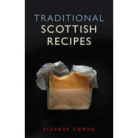  Traditional Scottish Recipes – Eleanor Cowan