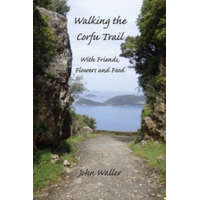  Walking the Corfu Trail – John Waller