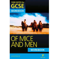  Of Mice and Men: York Notes for GCSE Workbook (Grades A*-G) – Mike Gould