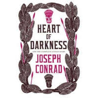 Heart of Darkness and the Complete Congo Diary – Joseph Conrad