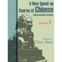 New Speed-Up Course in Chinese (Intermediate Grade)
