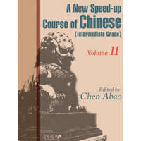 New Speed-Up Course in Chinese (Intermediate Grade) – Chen Abao