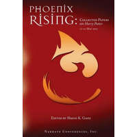  Phoenix Rising: Collected Papers on Harry Potter, 17-21 May 2007 – Sharon K. Goetz