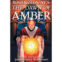  Roger Zelazny's The Dawn of Amber – John Gregory Betancourt