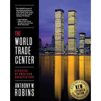  World Trade Center (Classics of American Architecture) – Anthony W Robins