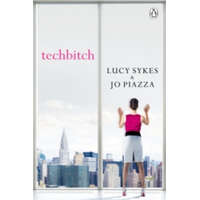  Techbitch – Jo Piazza,Lucy Sykes