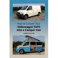  How to Convert your Volkswagen T4/T5 into a Camper Van – Lawrence Butcher