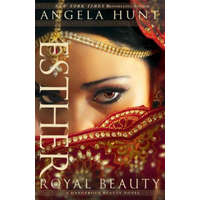 Esther - Royal Beauty – Angela Hunt