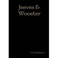  Jeeves & Wooster – P G Wodehouse