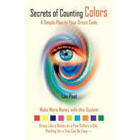 Secrets of Counting Colors: A Simple Plan to Your Dress Code – Lou Peel