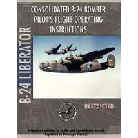  B-24 Liberator Bomber Pilot's Flight Manual – Periscope Film.com