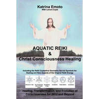  Aquatic Reiki & Christ Consciousness Healing – Katrina Emoto