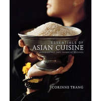  Essentials of Asian Cuisine – Corinne Trang