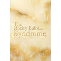 Rocky Balboa Syndrome – Manuel Fernandez