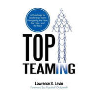 Top Teaming – Dr Lawrence S Levin