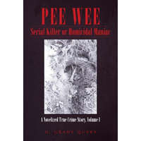  Pee Wee Serial Killer or Homicidal Maniac – O Grady Query