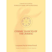 Cosmic Dances of the Zodiac – Robert Powell
