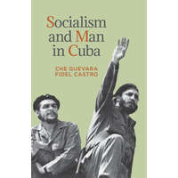  Socialism and Man in Cuba – Fidel Castro