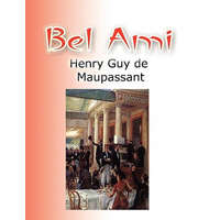  Bel Ami – Henry Guy Maupassant