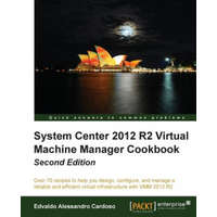  System Center 2012 R2 Virtual Machine Manager Cookbook – Edvaldo Alessandro Cardoso