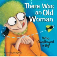  There Was an Old Woman Who Swallowed a Fly
