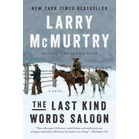  Last Kind Words Saloon - A Novel – Larry McMurtry