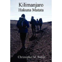  Kilimanjaro: Hakuna Matata – Christopher Baker