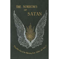  Sorrows of Satan; Or, the Strange Experience of One Geoffrey Tempest, Millionaire – Marie Corelli