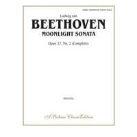 Moonlight Sonata, Op. 27, No. 2 (Complete) – Ludwig Van Beethoven