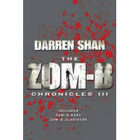  Zom-B Chronicles III – Darren Shan