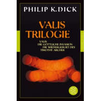  Valis-Trilogie – Philip Kindred Dick,Thomas Ziegler