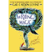  Writing Magic – Gail Carson Levine
