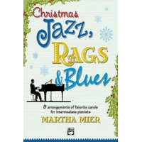CHRISTMAS JAZZ RAGS BLUES BK 2 – MARTHA MIER